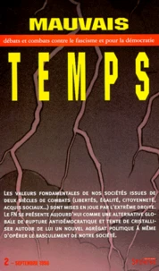Mauvais Temps Numero 2 Septembre 1998. Debats Et Combats Contre Le Fascisme Et Pour La Democratie