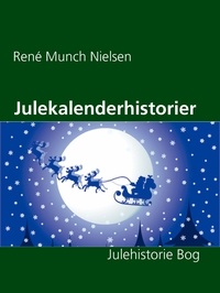 René Munch Nielsen - Julekalenderhistorier.