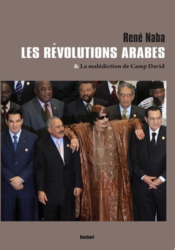 Les révolutions arabes. Et la malédiction de Camp David