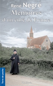 René Negre - Mémoires d'un curé de France.