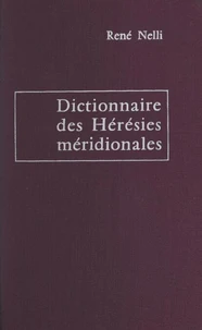 Dictionnaire des hérésies méridionales