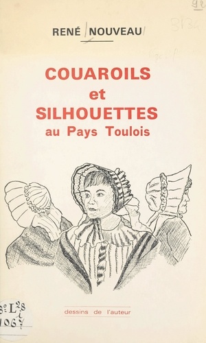 Couaroils et silhouettes au Pays Toulois