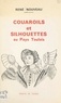 René Nouveau - Couaroils et silhouettes au Pays Toulois.