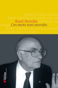 René Novella - Ces mots non envolés.