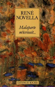 René Novella - Malaparte m'écrivait....