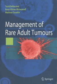 René-Olivier Mirimanoff - Management of Rare Adult Tumours.
