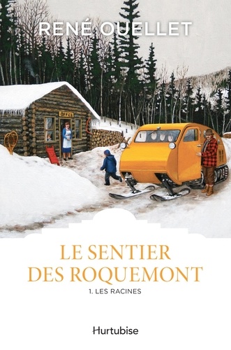 René Ouellet - Le sentier des roquemont t 01 les racines.