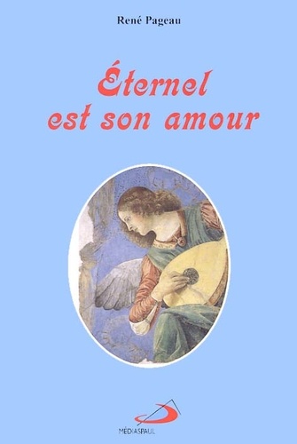René Pageau - Eternel Est Son Amour.
