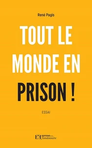 Tout le monde en prison !