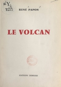 René Papon - Le volcan.