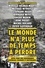 Le monde n'a plus de temps à perdre. Appel pour une gouvernance mondiale solidaire et responsable