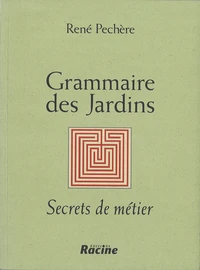 Grammaire des jardins.