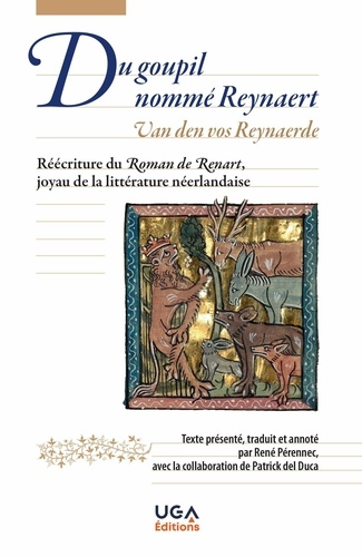 Du goupil nommé Reynaert. Réécriture du Roman de Renart, joyau de la littérature néerlandaise