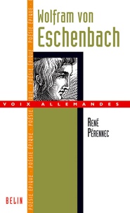 René Pérennec - Wolfram von Eschenbach.