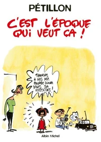 C'est l'époque qui veut ça