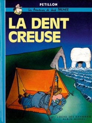 René Pétillon - Jack Palmer  : La dent creuse.