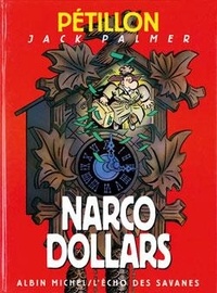 René Pétillon - Jack Palmer  : Narco-dollars.
