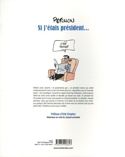 Si j'étais président.... 25 ans d'ambitions et de désillusions dessinées dans Le Canard enchaîné