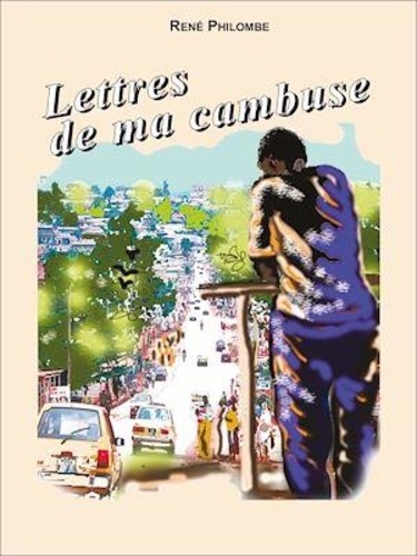 Lettres de ma cambuse. Prix Mottart de l'Académie française