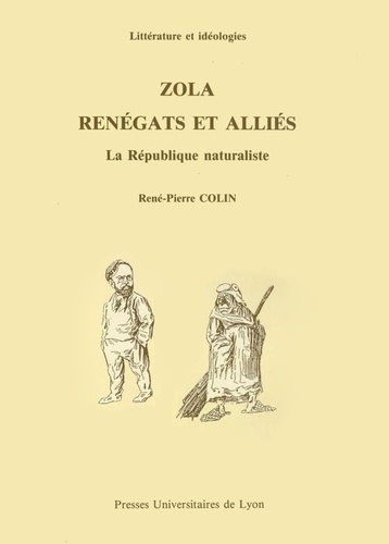 Zola, renégats et alliés. La République naturaliste
