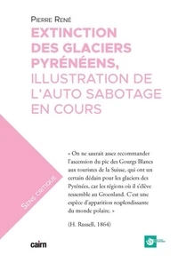 Extinction des glaciers pyrénéens, illustration de l'auto sabotage en cours