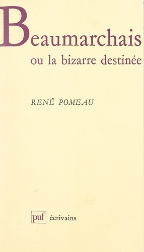 Beaumarchais. Ou La bizarre destinée