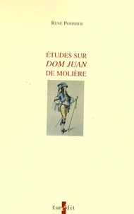 Etudes sur Dom Juan de Molière