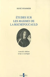 Etudes sur les Maximes de La Rochefoucauld