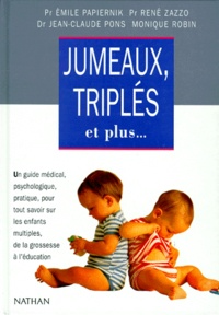 René Pons et Emile Papiernik - Jumeaux, triplés et plus.