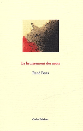 René Pons - Le bruissement des mots.