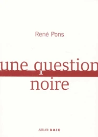 Une question noire
