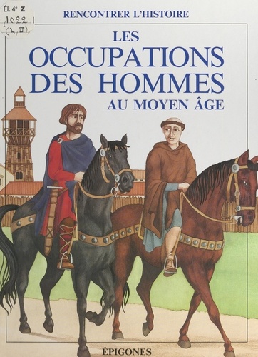 Les occupations des hommes au Moyen Âge