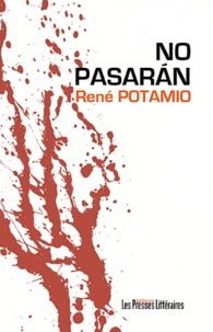 René Potamio - No pasaràn - Pablo le béarnais.