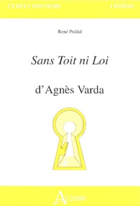René Prédal - Sans Toit ni Loi d'Agnès Varda.