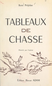 René Préjelan - Tableaux de chasse.