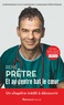 René Prêtre - Et au centre bat le coeur - Chroniques d'un chirurgien cardiaque pédiatrique.