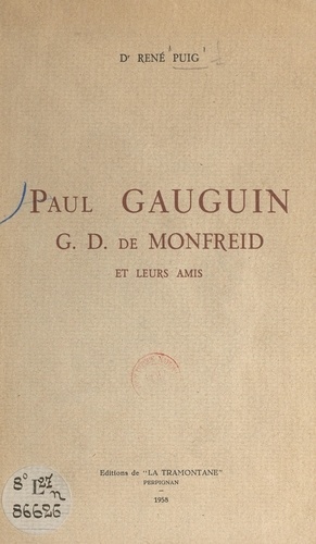 Paul Gauguin, G. D. de Monfreid et leurs amis