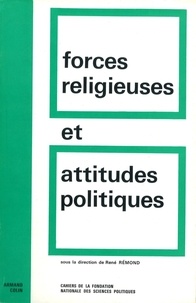 René Rémond - Forces religieuses et attitudes politiques dans la France contemporaine.