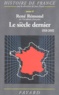 René Rémond - Histoire de France - Tome 6, Le siècle dernier (1918-2002).