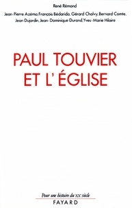 René Rémond - Paul Touvier et l'Eglise - Rapport de la commission historique instituée par le cardinal Decourtray.