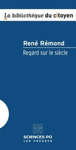 René Rémond - Regard sur le siècle.