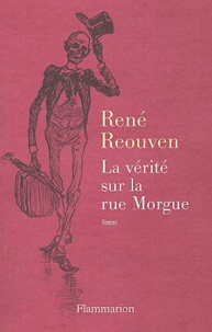 René Réouven - La Verite Sur La Rue Morgue.
