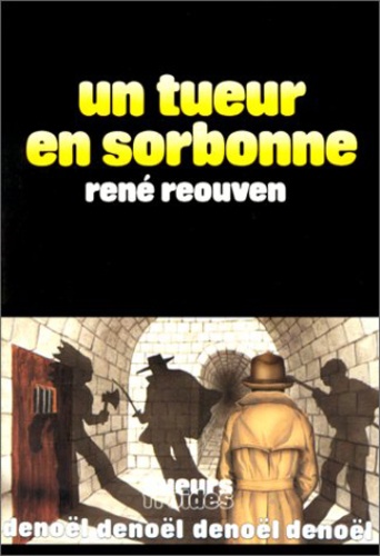 René Réouven - Un tueur en Sorbonne.