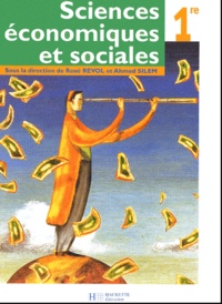 René Revol et  Collectif - Sciences Economiques Et Sociales 1ere.