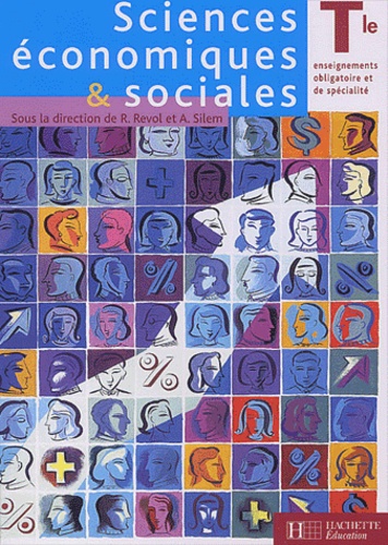 René Revol et  Collectif - Sciences Economiques & Sociales Terminale. Enseignements Obligatoire Et De Specialite.