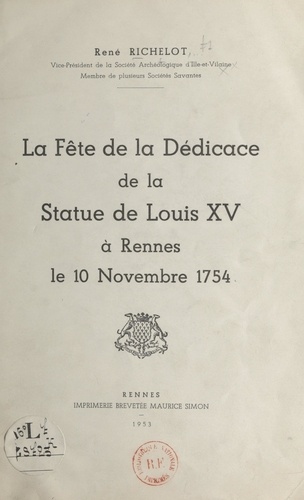 La fête de la dédicace de la statue de Louis XV à Rennes, le 10 novembre 1754