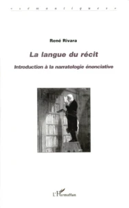 La Langue Du Recit. Introduction A La Narratologie Enonciative
