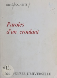 René Rochette - Paroles d'un croulant.