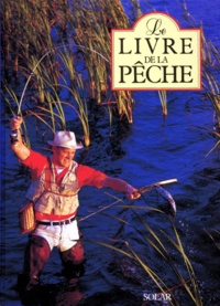 René Rougeron et  Collectif - Le Livre De La Peche.