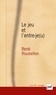 René Roussillon - Le jeu et l'entre-je(u).